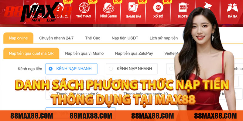 Danh Sách Phương Thức Nạp Tiền Thông Dụng Tại MAX88